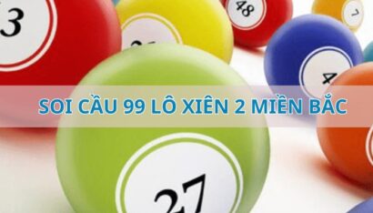 Trang soi cầu 99 lô xiên 2 miền bắc chuẩn xác